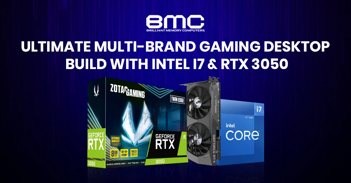 Ultimate Multi-Brand Gaming Desktop Build with Intel i7 & RTX 3050