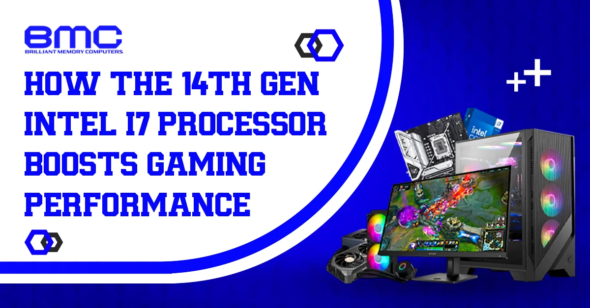 How the 14th Gen Intel i7 Processor Boosts Gaming Performance