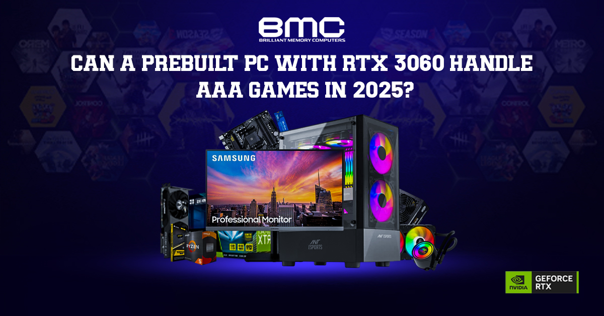 Can a Prebuilt PC with RTX 3060 Handle AAA Games in 2025?