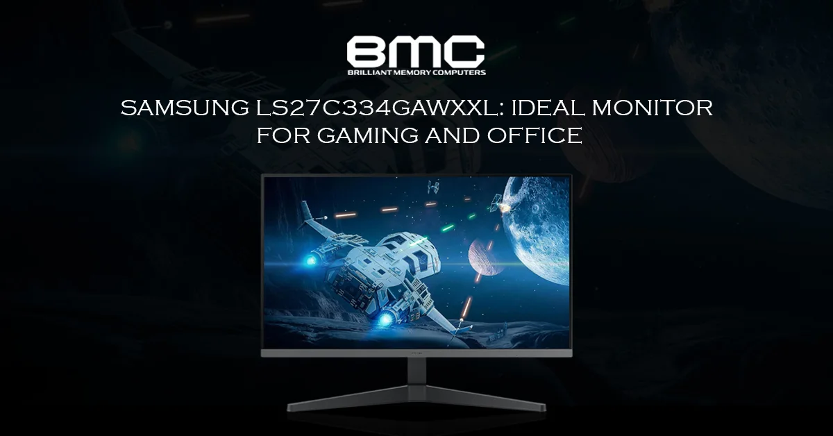 Samsung LS27C334GAWXXL: Ideal Monitor for Gaming and Office
