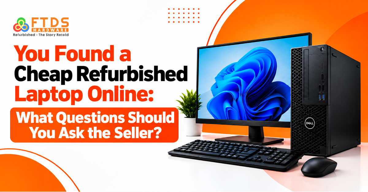 You Found a Cheap Refurbished Laptop Online