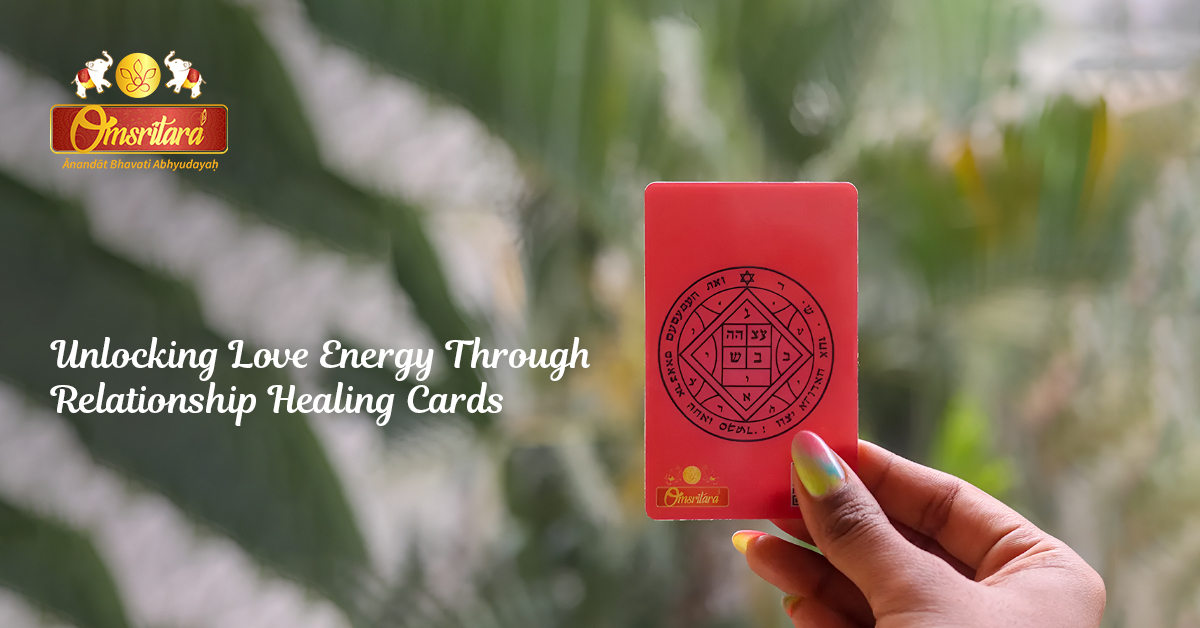 Unlocking Love Energy Through Relationship Healing Cards