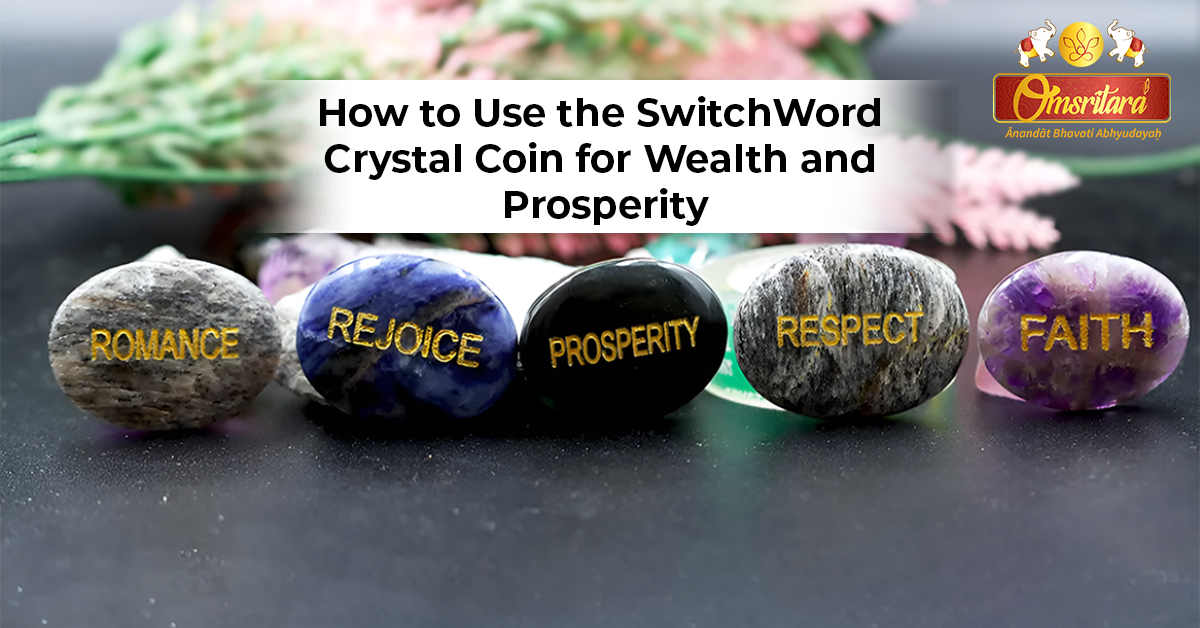 How to Use the Switch Word Crystal Coin for Wealth and Prosperity